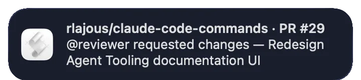 A real macOS notification identifying the repository, pull request, reviewer, and requested changes.
